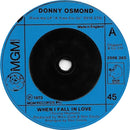 Donny Osmond : When I Fall In Love (7", Single)