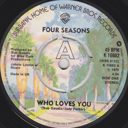 The Four Seasons : Who Loves You (7", Single, Pus)