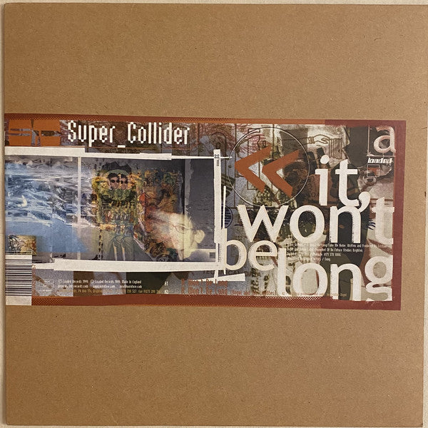 Super_Collider : It Won't Be Long / Take Me Home (12")