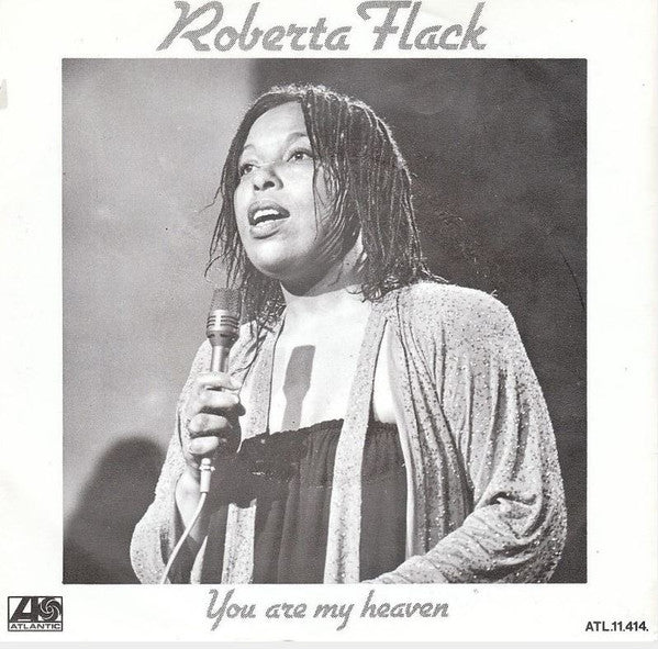 Roberta Flack : You Are My Heaven (7")