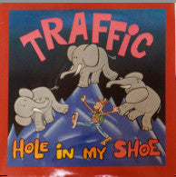 Traffic : Hole In My Shoe (7", Single)
