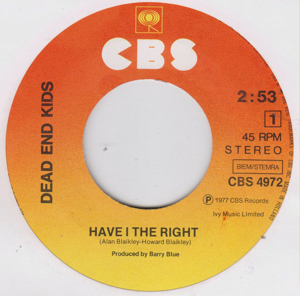 Dead End Kids : Have I The Right (7", Single)