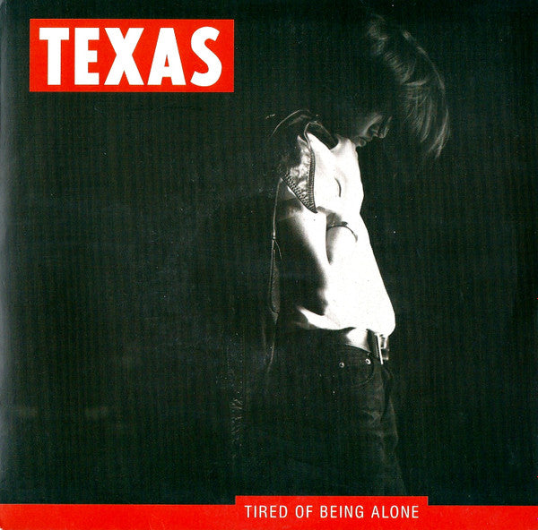 Texas : Tired Of Being Alone (7", Single, Pap)