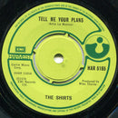 The Shirts : Tell Me Your Plans (7", Single)