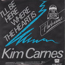 Kim Carnes : I'll Be Here Where The Heart Is (7", Single)