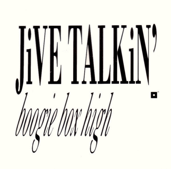 Boogie Box High : Jive Talkin' (7", Single)