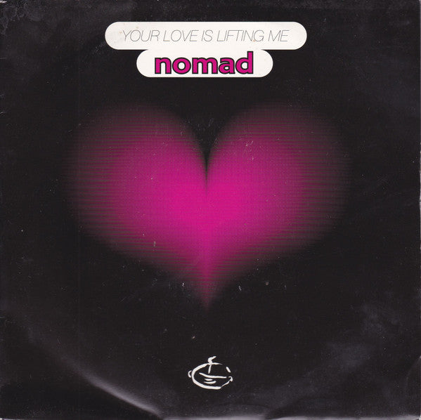 Nomad : Your Love Is Lifting Me (7", Single)