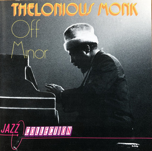 Thelonious Monk : Off Minor (CD, Comp)