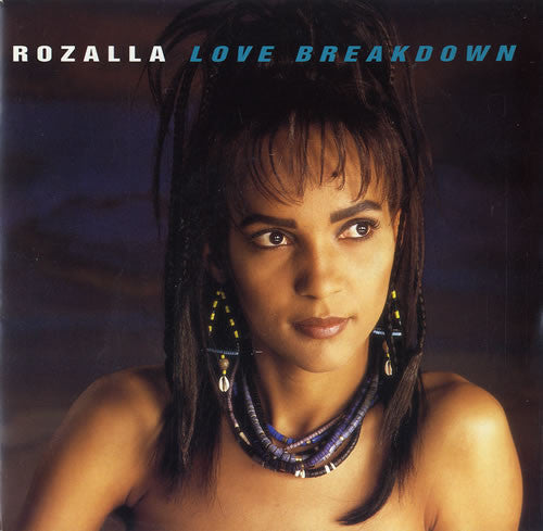 Rozalla : Love Breakdown (7", Single)