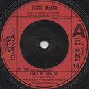 Peter Marsh : Don't Be Foolish (7", Single)