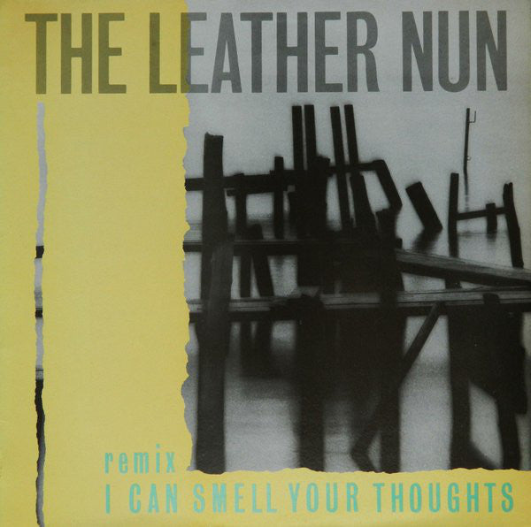 The Leather Nun : I Can Smell Your Thoughts (Remix) (12", Maxi, Gre)
