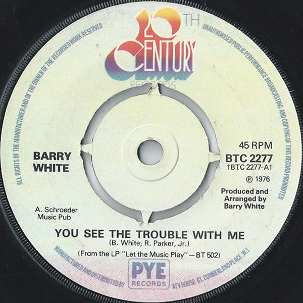 Barry White : You See The Trouble With Me (7", Single)