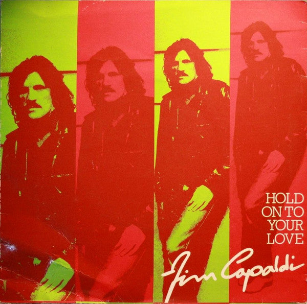 Jim Capaldi : Hold On To Your Love (7")