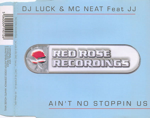 DJ Luck & MC Neat Feat JJ (5) : Ain't No Stoppin Us (CD, Single)