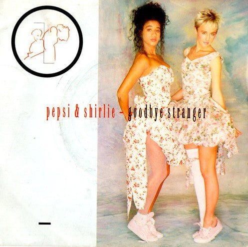 Pepsi & Shirlie : Goodbye Stranger (7", Single, Wid)