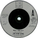 The Kane Gang : What Time Is It? (7", Single, Sil)
