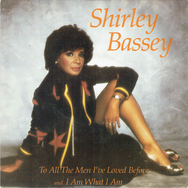 Shirley Bassey : To All The Men I've Loved Before (7")