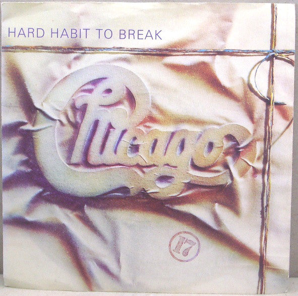Chicago (2) : Hard Habit To Break (7", Single, Sil)