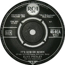 Elvis Presley : It's Now Or Never (O Sole Mio) (7")