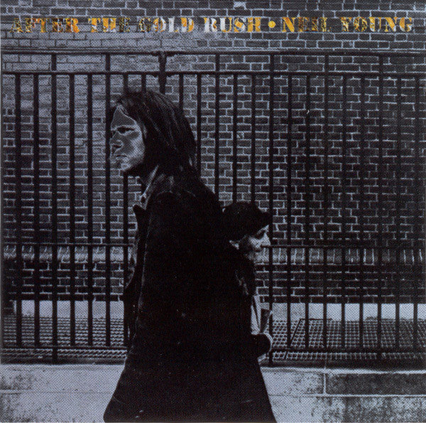 Neil Young : After The Gold Rush (CD, Album, RE, RP)