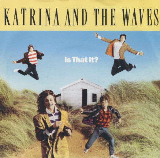 Katrina And The Waves : Is That It? (7", Single)