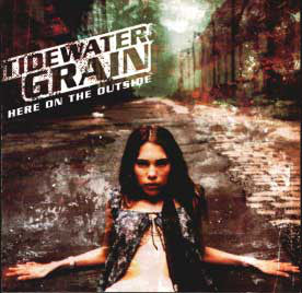 Tidewater Grain : Here On The Outside (CD, Album)