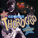 George Thorogood & The Destroyers : The Baddest Of George Thorogood And The Destroyers (CD, Comp)