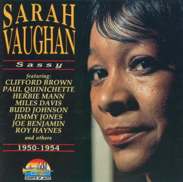 Sarah Vaughan Featuring Clifford Brown, Paul Quinichette, Herbie Mann, Miles Davis, Budd Johnson, Jimmy Jones (3), Joe Benjamin, Roy Haynes : Sassy - 1950-1954 (CD, Comp)