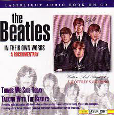 The Beatles : In Their Own Words: A Rockumentary - Things We Said Today / Talking With The Beatles (CD)