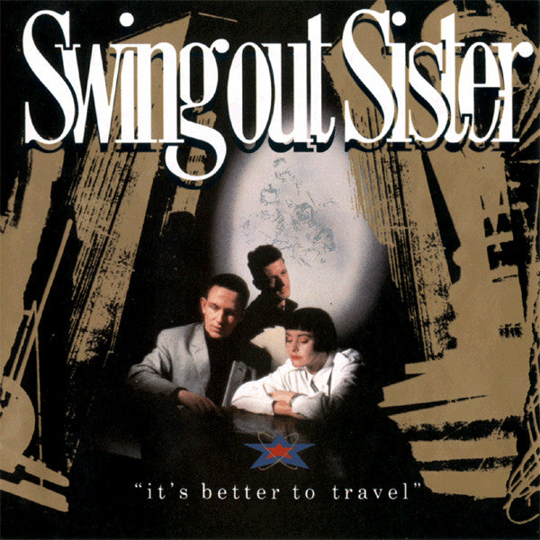 Swing Out Sister : It's Better To Travel (CD, Album, RP, Sil)