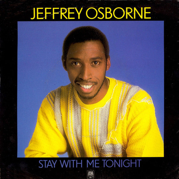 Jeffrey Osborne : Stay With Me Tonight (7", Single)