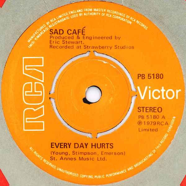 Sad Café : Every Day Hurts (7", Single)