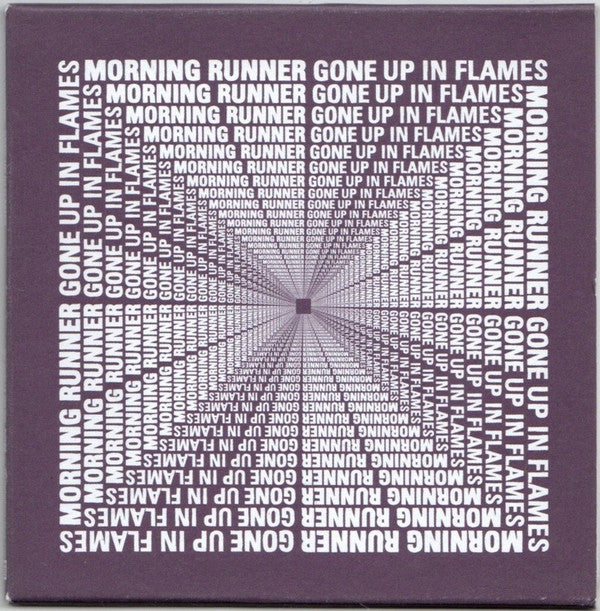 Morning Runner : Gone Up In Flames (CDr, Single, Promo)