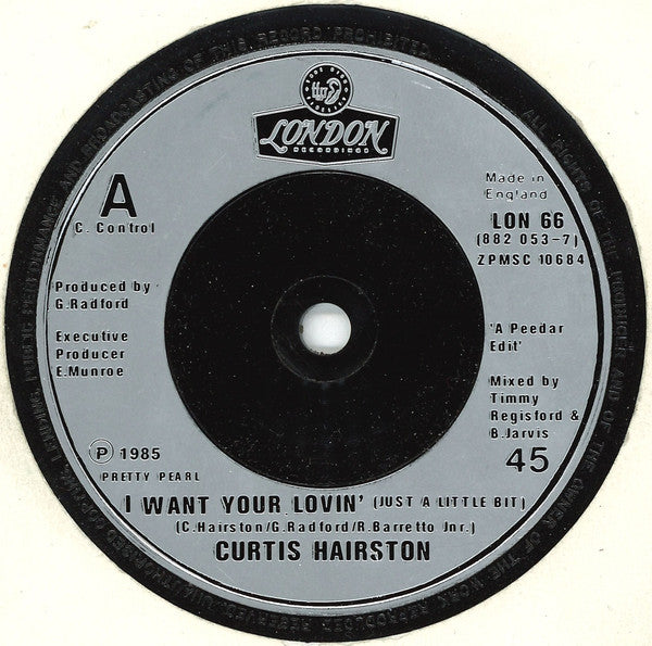 Curtis Hairston : I Want Your Lovin' (Just A Little Bit) (7", Single, Com)