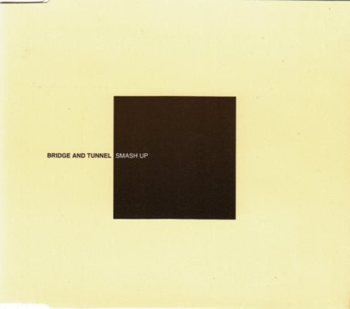 Bridge & Tunnel : Smash Up (CD, Single)