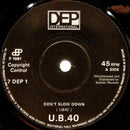 UB40 : Don't Slow Down / Don't Let It Pass You By (7", Single)