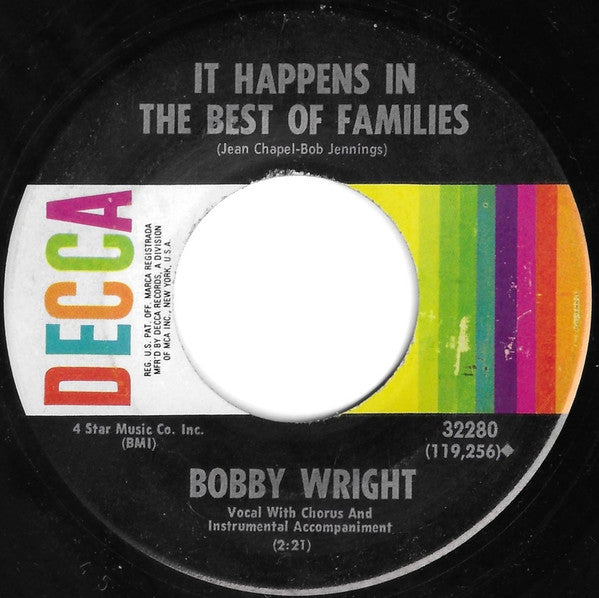 Bobby Wright (3) : It Happens In The Best Of Families / Something Called Happiness (7", Single)