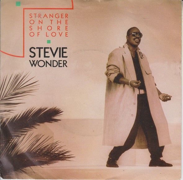 Stevie Wonder : Stranger On The Shore Of Love (7", Single)