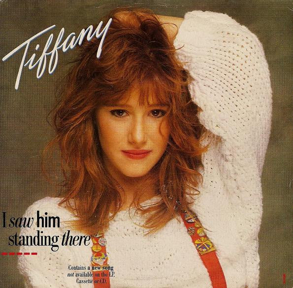 Tiffany : I Saw Him Standing There (7", Single, Styrene, All)