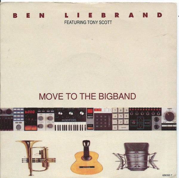 Ben Liebrand Featuring Tony Scott : Move To The Bigband (7")