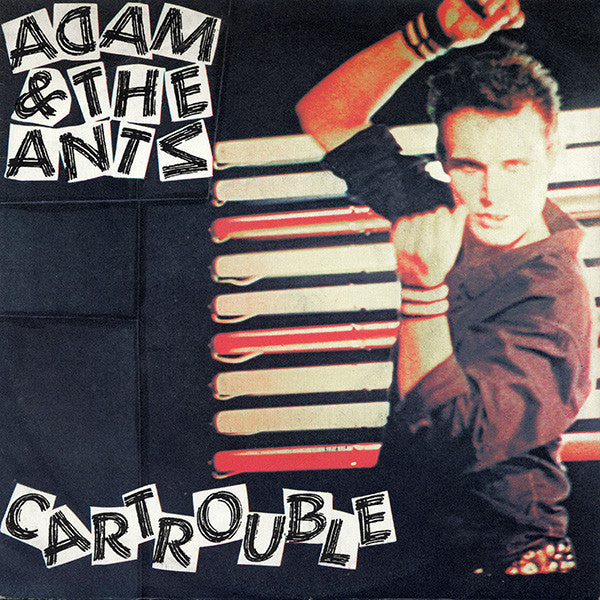 Adam And The Ants : Cartrouble (7", Single, Nar)