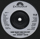 The Jeremy Days : Rome Wasn't Built In A Day (7", Single)