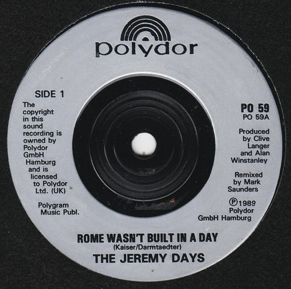 The Jeremy Days : Rome Wasn't Built In A Day (7", Single)