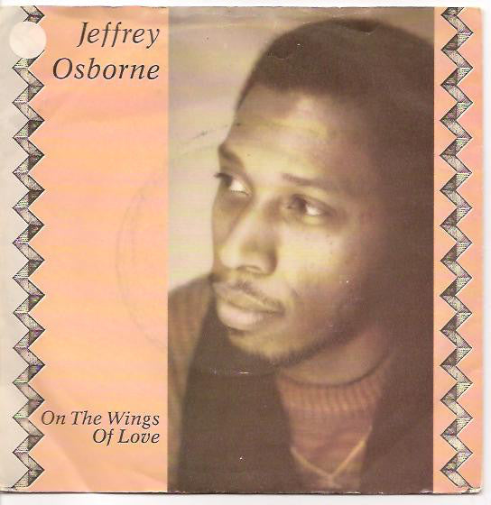 Jeffrey Osborne : On The Wings Of Love (7", Single)