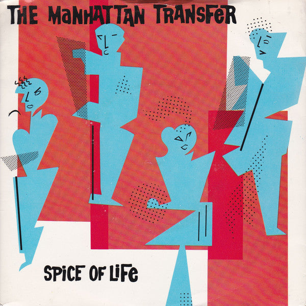 The Manhattan Transfer : Spice Of Life (7")