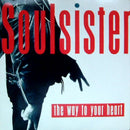 Soulsister : The Way To Your Heart (7")