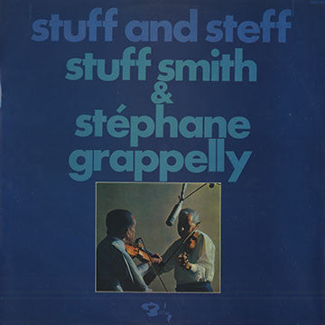 Stuff Smith & Stéphane Grappelli : Stuff And Steff (LP, Album)