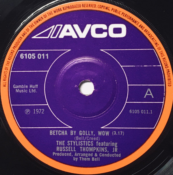 The Stylistics Featuring Russell Thompkins, Jr. : Betcha By Golly, Wow (7", Single)