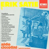 Erik Satie, Aldo Ciccolini, Gabriel Tacchino : L'Œuvre Pour Piano = Piano Works, Vol. I: Premieres Et Dernieres Œuvres (CD, Comp)