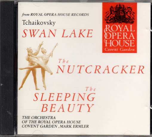 Pyotr Ilyich Tchaikovsky / Orchestra Of The Royal Opera House, Covent Garden, Mark Ermler : Ballet Highlights: Swan Lake - The Nutcracker - The Sleeping Beauty (CD, Comp)